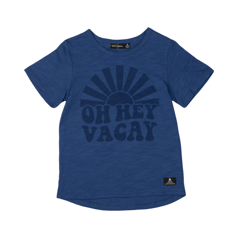 ROCK YOUR BABY - OH HEY VACAY T-SHIRT