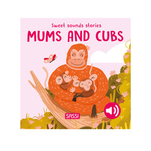 Sassi - Book Sweet Sounds Stories - Mums and Cubs